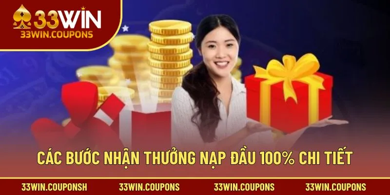 Các bước nhận thưởng nạp đầu 100% chi tiết